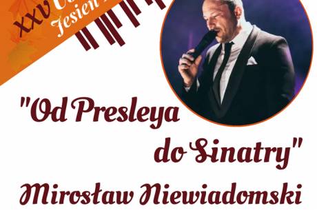 XXV Ustrońska Jesień Muzyczna - Od Presleya do Sinatry